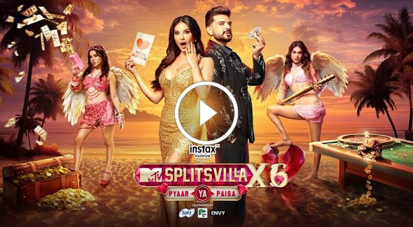 MTV Splitsvilla X6
